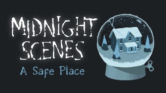 Midnight Scenes A Safe Place Free Download