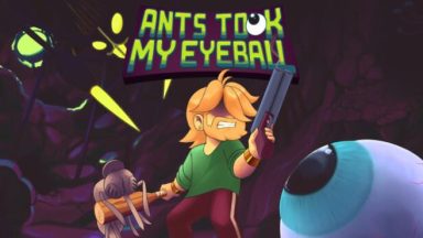 Featured Ants Took My Eyeball Free Download