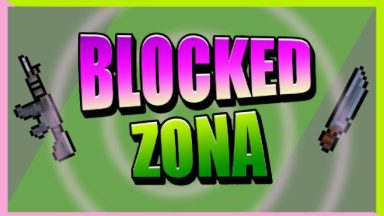 Featured BLOCKED ZONA Free Download