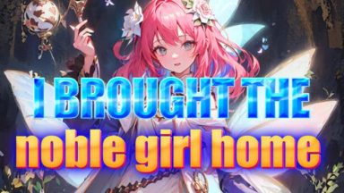 Featured I brought the noble girl home Free Download