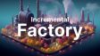 Featured Incremental Factory Free Download