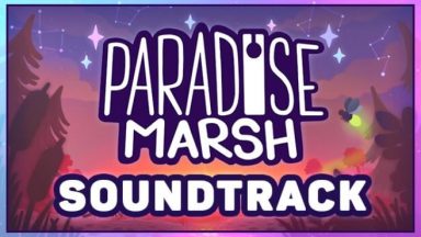 Featured Paradise Marsh Soundtrack Free Download