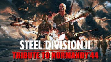 Featured Steel Division 2 Tribute to Normandy 44 Free Download