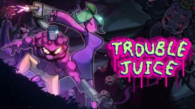 Featured TROUBLE JUICE Free Download