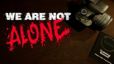 Featured We Are Not Alone Free Download