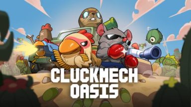 Featured Cluckmech Oasis Free Download