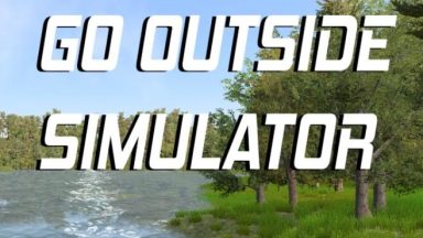 Featured Go Outside Simulator Free Download