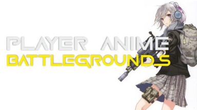Featured PABG PLAYER ANIME BATTLEGROUNDS Free Download
