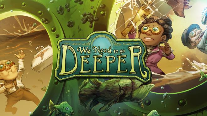 We Need To Go Deeper Complete Edition Free Download
