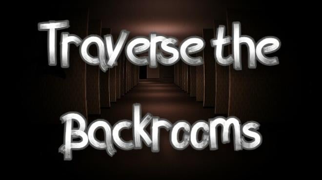 Traverse the Backrooms Free Download