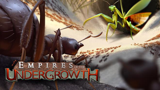 Empires of the Undergrowth v1 000022 Update Free Download