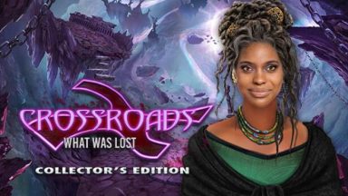 Featured Crossroads What Was Lost Collectors Edition Free Download