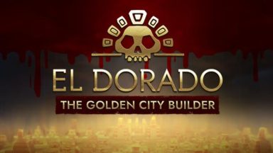 Featured El Dorado The Golden City Builder Free Download