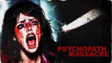 Featured Psychopath Massacre Free Download