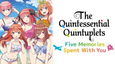 Featured The Quintessential Quintuplets Five Memories Spent With You Free Download