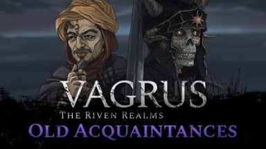 Featured Vagrus The Riven Realms Old Acquaintances Free Download