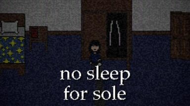 Featured no sleep for sole Free Download