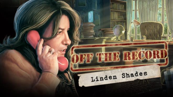 Off the Record: The Linden Shades Collector's Edition Free Download