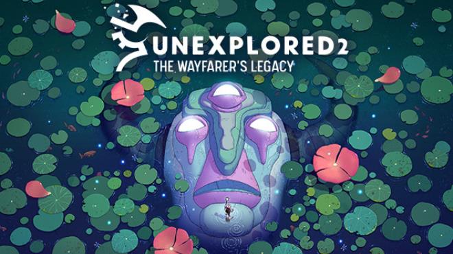 Unexplored 2 The Wayfarers Legacy v1 7 0 Free Download