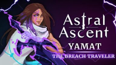 Featured Astral Ascent Yamat the Breach Traveler Free Download