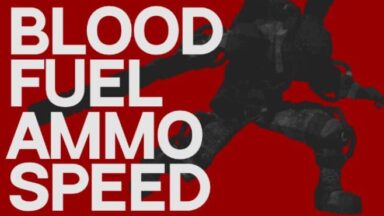 Featured Blood Fuel Ammo Speed Free Download