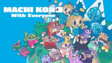 Featured MACHI KORO With Everyone Free Download