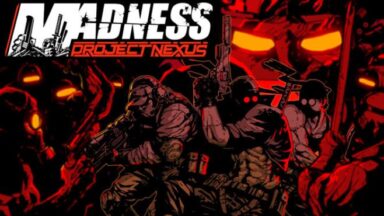 Featured MADNESS Project Nexus Free Download