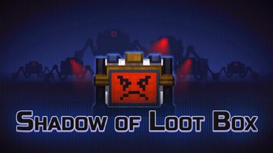Featured Shadow of Loot Box Free Download