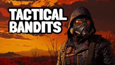 Featured TACTICAL BANDITS Free Download