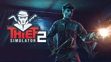 Featured Thief Simulator 2 Free Download