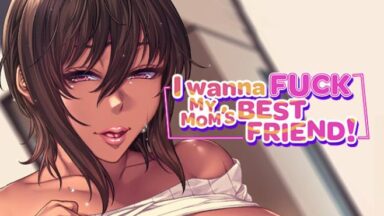 Featured I Wanna Fuck my Moms Best Friend Free Download