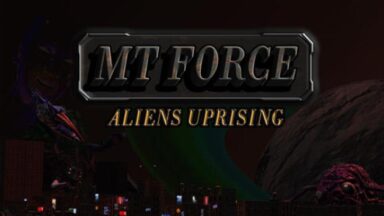 Featured MT Force Aliens Uprising Free Download