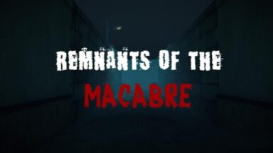 Featured Remnants of the Macabre Free Download