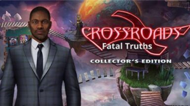 Featured Crossroads Fatal Truths Collectors Edition Free Download