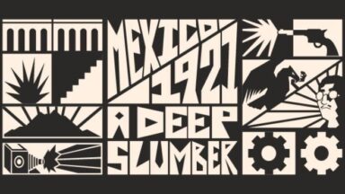 Featured Mexico 1921 A Deep Slumber Free Download