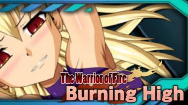 Featured Burning High The Warrior of Fire Free Download