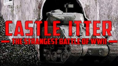 Featured Castle Itter The Strangest Battle of WWII Free Download