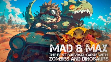 Featured MAD MAX The Best Survival game with Zombies and Dinosaurs Free Download