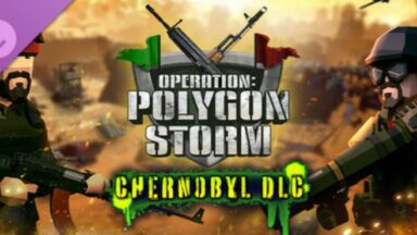 Featured Operation Polygon Storm Chernobyl DLC Free Download