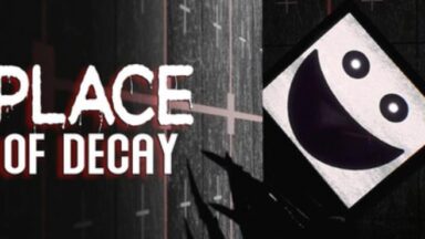 Featured Place of Decay Free Download