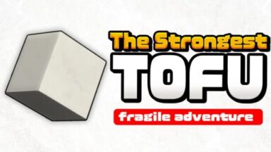 Featured The Strongest TOFU Free Download