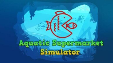 Featured Aquatic Store Simulator Free Download