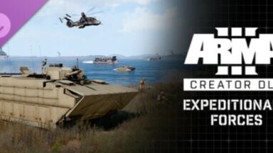 Featured Arma 3 Creator DLC Expeditionary Forces Free Download