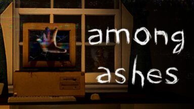Featured Among Ashes Free Download