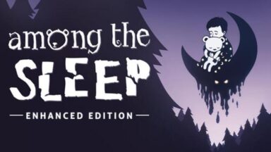 Featured Among the Sleep Enhanced Edition Free Download