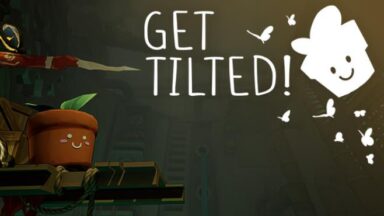 Featured Get Tilted Free Download