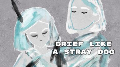 Featured Grief like a stray dog Free Download