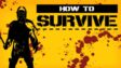 Featured How to Survive Free Download