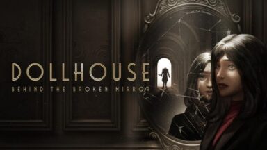 Featured Dollhouse Behind the Broken Mirror Free Download