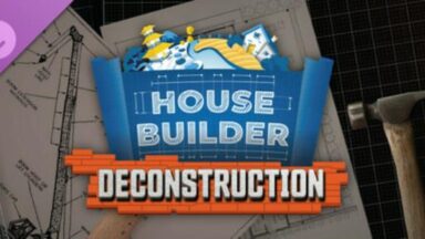 Featured House Builder Deconstruction DLC Free Download